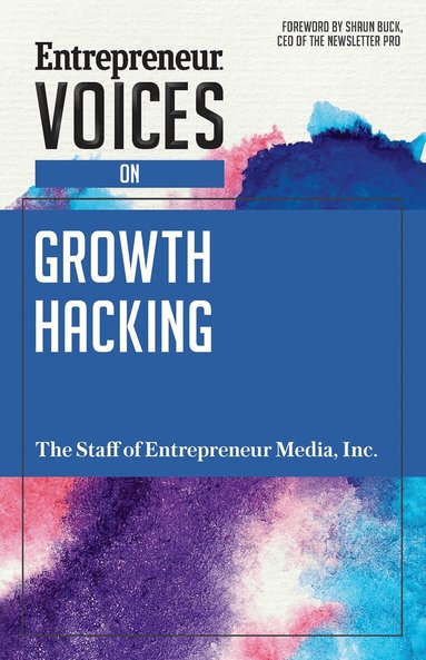 The Staff of Entrepreneur Media, Derek Lewis - Entrepreneur Voices on Growth Hacking, Häftad