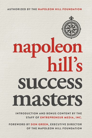 Napoleon Hill, The Staff of Entrepreneur Media - Napoleon Hill's Success Masters, Häftad