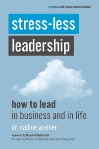 bokomslag Stress-Less Leadership