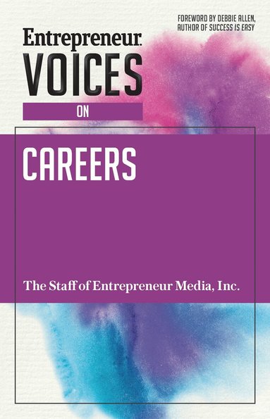 The Staff of Entrepreneur Media - Entrepreneur Voices on Careers, Häftad