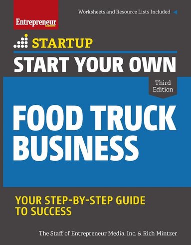 The Staff of Entrepreneur Media, Rich Mintzer - Start Your Own Food Truck Business, Häftad