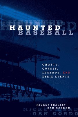 Mickey Bradley, Dan Gordon - Haunted Baseball, Häftad