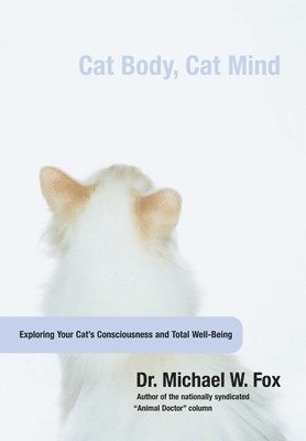 Michael Fox - Cat Body, Cat Mind, Inbunden