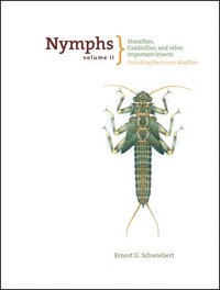 bokomslag Nymphs, Stoneflies, Caddisflies, and Other Important Insects