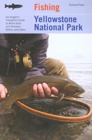 Richard Parks - Fishing Yellowstone National Park, Häftad