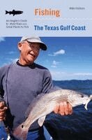 Mike Holmes - Fishing the Texas Gulf Coast, Häftad. Tillgänglighet: Tillfälligt slut