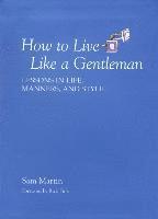 bokomslag How to Live Like a Gentleman