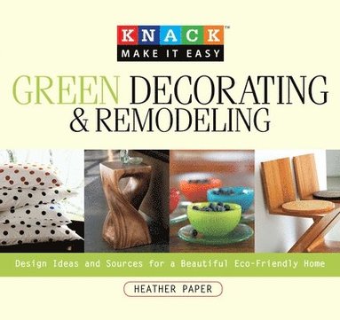 Heather Paper - Knack Green Decorating & Remodeling, Häftad