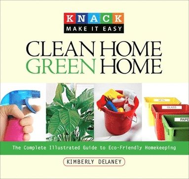 Kim Delaney - Knack Clean Home, Green Home, Häftad