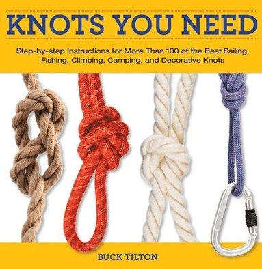 Buck Tilton - Knack Knots You Need, Häftad