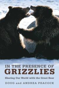 bokomslag In the Presence of Grizzlies