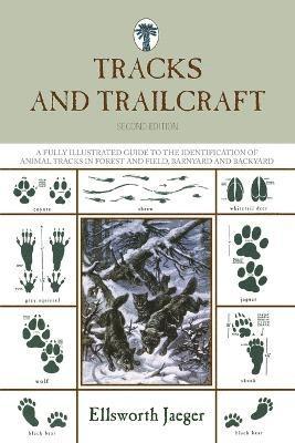 Ellsworth Jaeger - Tracks and Trailcraft, Häftad