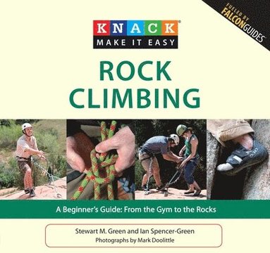 Stewart M. Green, Ian Spencer-Green - Knack Rock Climbing, Häftad