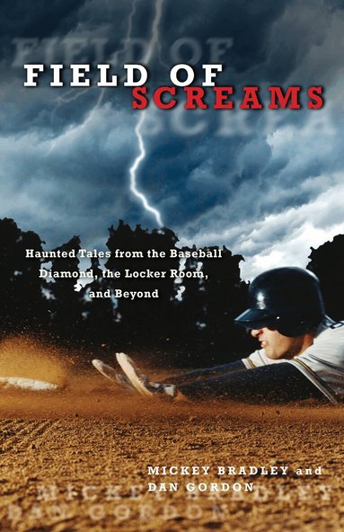 Mickey Bradley, Dan Gordon - Field of Screams, Häftad