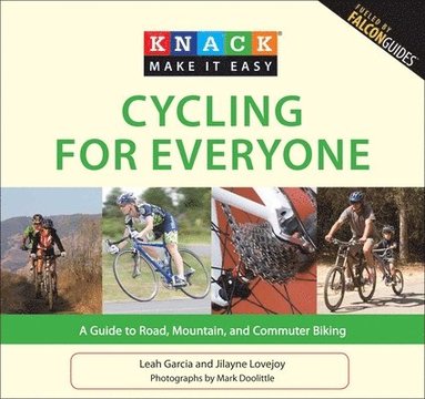 Leah Garcia, Jilayne Lovejoy - Knack Cycling for Everyone, Häftad
