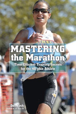 Don Fink - Mastering the Marathon, Häftad