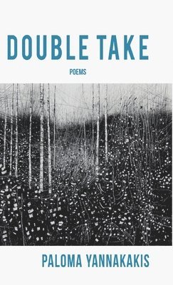 Paloma Yannakakis - Double Take, Inbunden