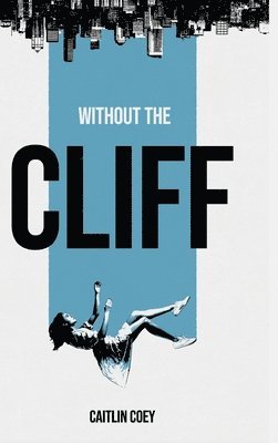 Without the Cliff 1