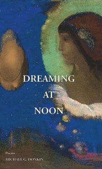 bokomslag Dreaming at Noon