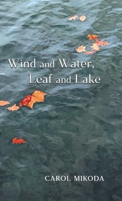 Wind and Water, Leaf and Lake 1