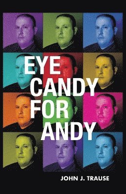 Eye Candy for Andy