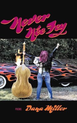 Dana Miller - Never Née Fey, Inbunden