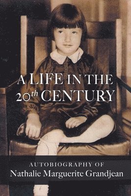 A Life in the 20th Century 1