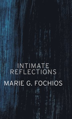 Intimate Reflections