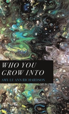 Who You Grow Into 1