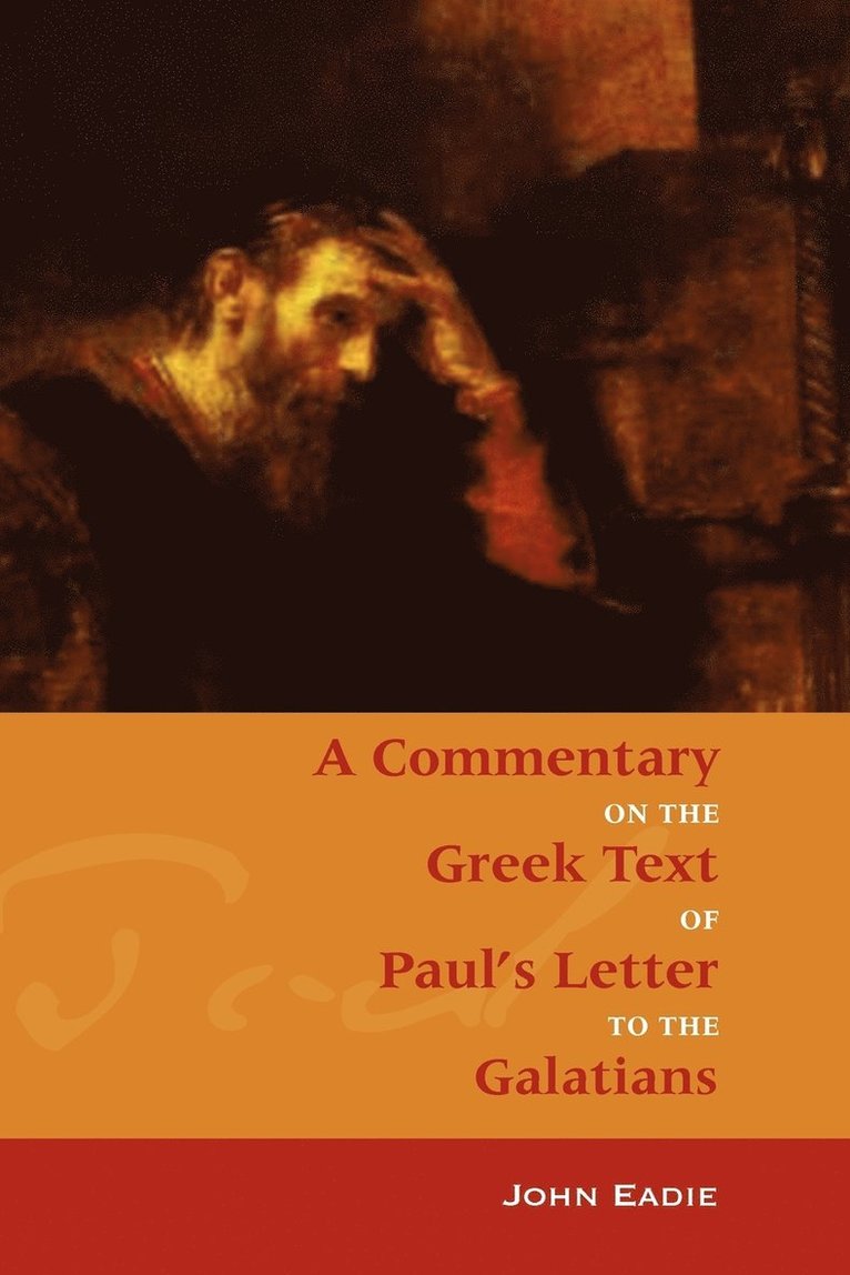 John Eadie - Commentary on Galatians, Häftad. Tillgänglighet: Lägg i varukorg