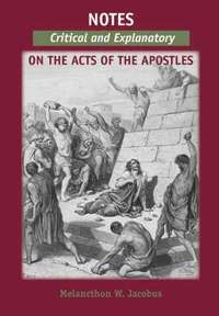 bokomslag Notes, Critical and Explanatory, on the Acts of the Apostles