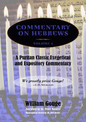 William Gouge - Commentary on Hebrews, Inbunden