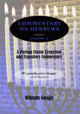William Gouge - Commentary on Hebrews, Häftad