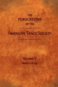 bokomslag Publications of the American Tract Society
