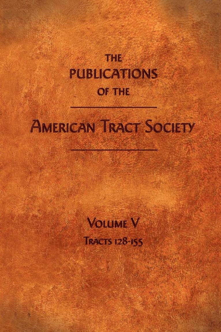 The Publications of the American Tract Society 1