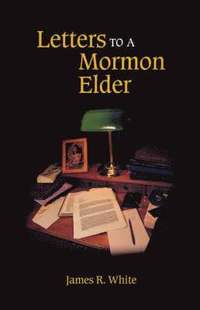 bokomslag Letters to a Mormon Elder
