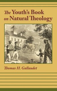 bokomslag The Youth's Book of Natural Theology