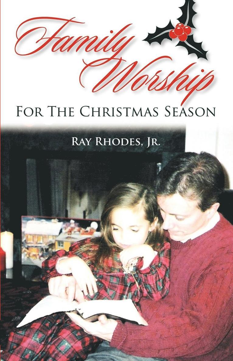 Family Worship for the Christmas Season 1