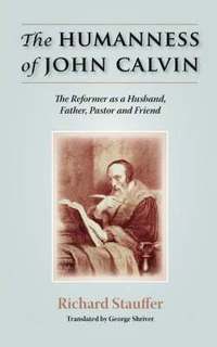 bokomslag The Humanness of John Calvin