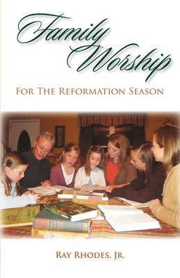 bokomslag Family Worship for the Reformation Season