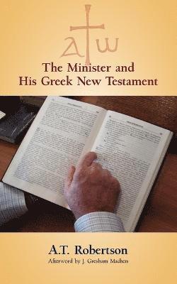 bokomslag The Minister and His Greek New Testament