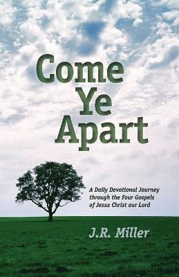 Come Ye Apart 1