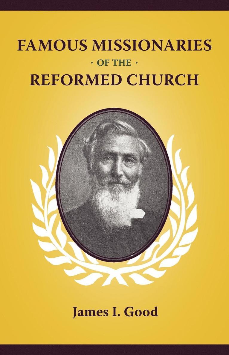 Famous Missionaries of the Reformed Church 1