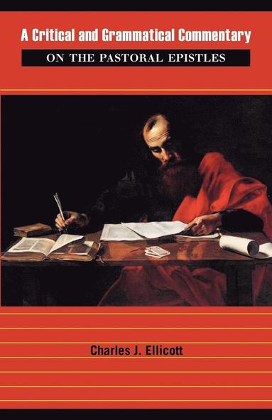 bokomslag Critical and Grammatical Commentary on the Pastoral Epistles