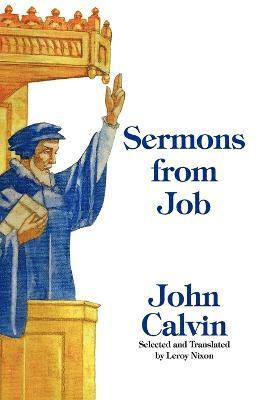 John Calvin - Sermons from Job, Häftad