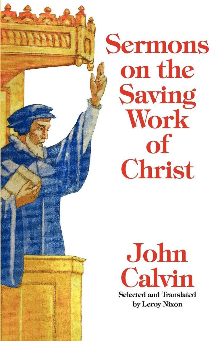 Sermons on the Saving Work of Christ 1