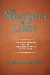 bokomslag The Virgin Birth of Christ