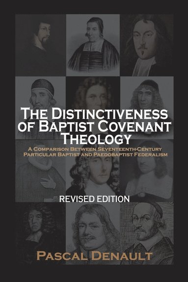 bokomslag The Distinctiveness of Baptist Covenant Theology
