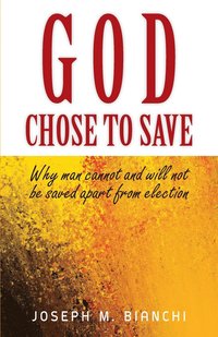 bokomslag God Chose to Save