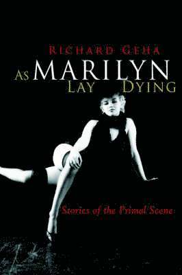 As Marilyn Lay Dying 1